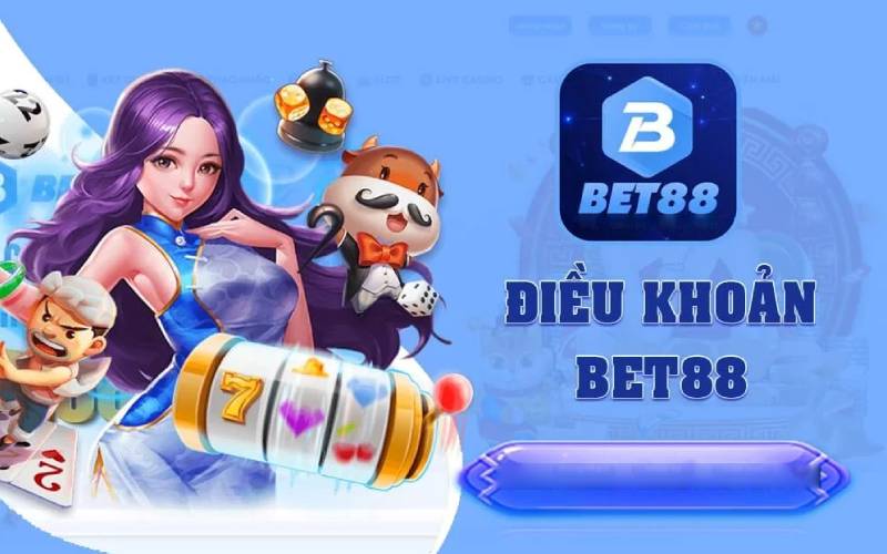 Giới thiệu về điều khoản sử dụng của nhà cái Bet88