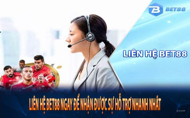 Liên hệ Bet88 qua số hotline, email, live chat để được nhân viên hỗ trợ trực tiếp